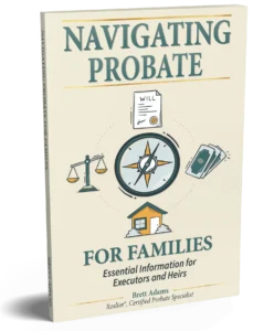 Navigating Probate for Families book cover showing icons of a compass, will, scales of justice, money, and a house, offering guidance for families on what to do with an inherited home, written by a Certified Probate Specialist Realtor.