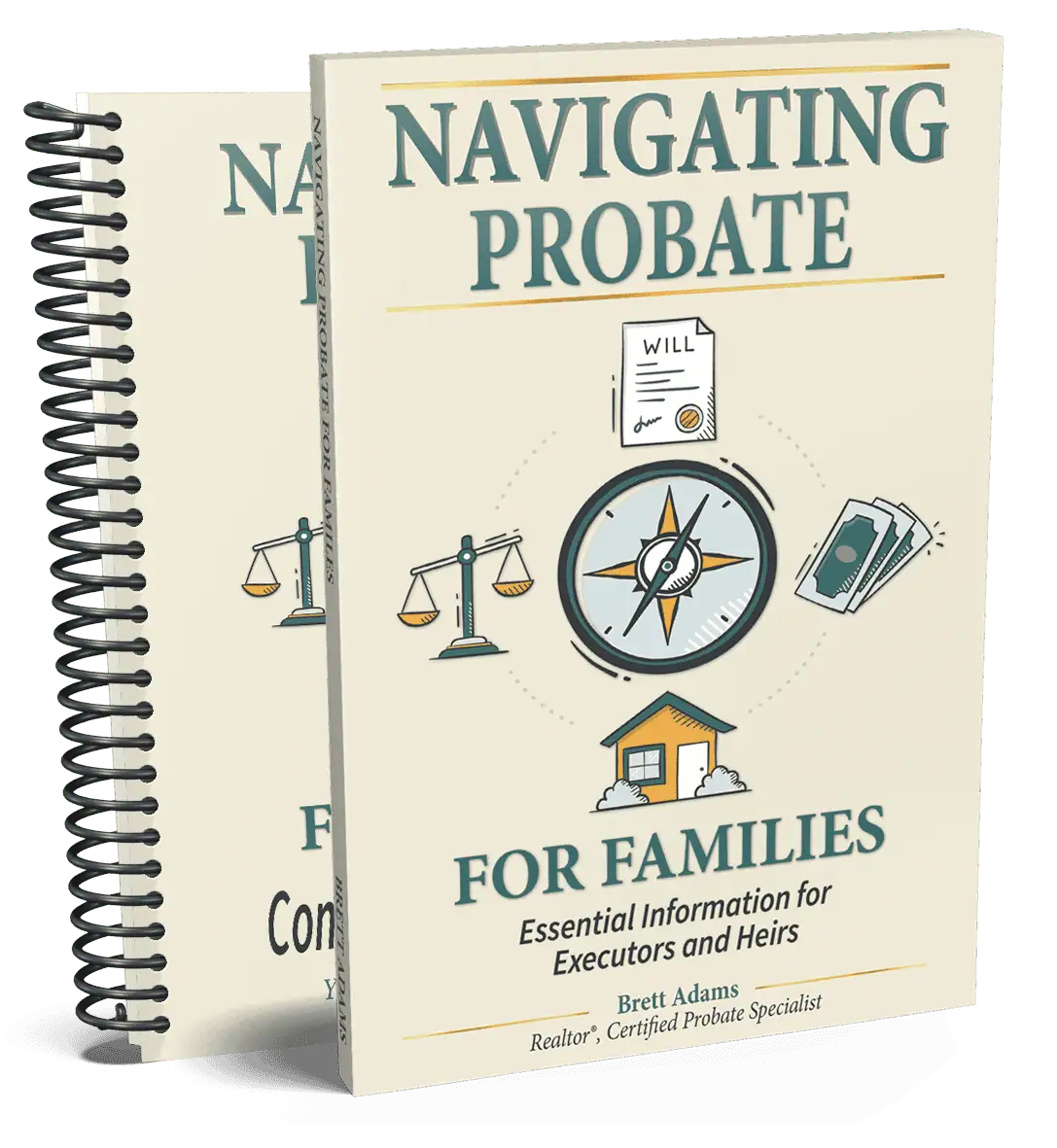 Navigating Probate for Families book cover showing icons of a compass, will, scales of justice, money, and a house, offering guidance for families on what to do with an inherited home, written by a Certified Probate Specialist Realtor.